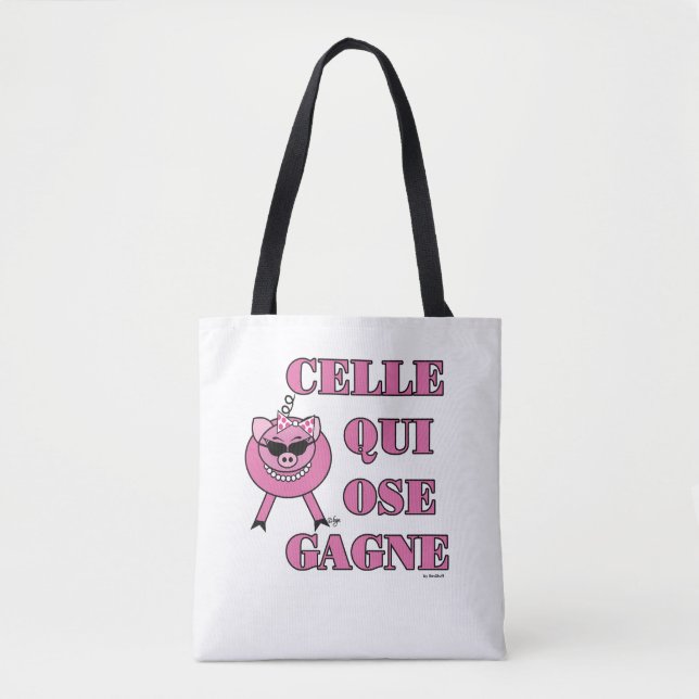 She Who Dares Wins in French w/ Girly Pig Tote Bag (Front)