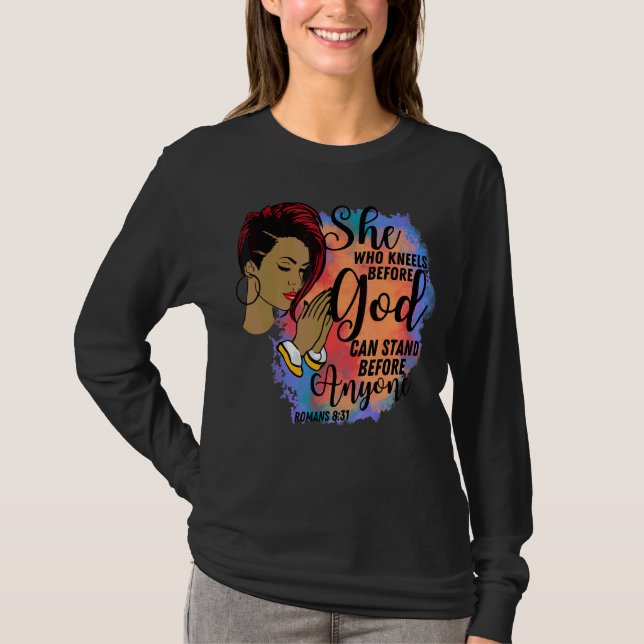 She Who Kneels Before God Black Girl African Ameri T-Shirt (Front)