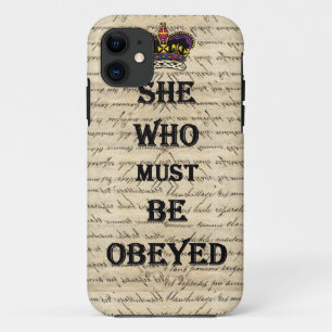 She who must be obeyed Case-Mate iPhone case