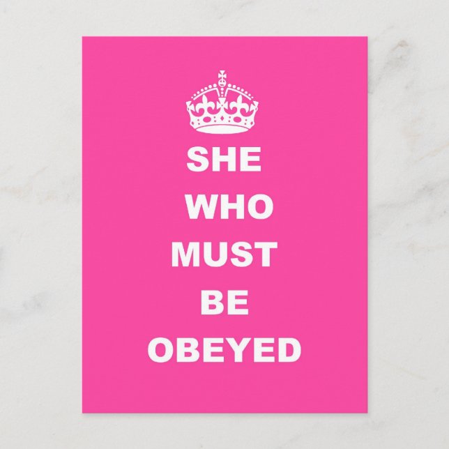She who must be obeyed postcard (Front)