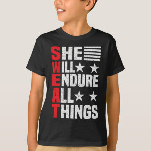 She Will Endure All Things  T-Shirt