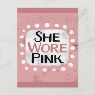 She Wore Pink Postcard