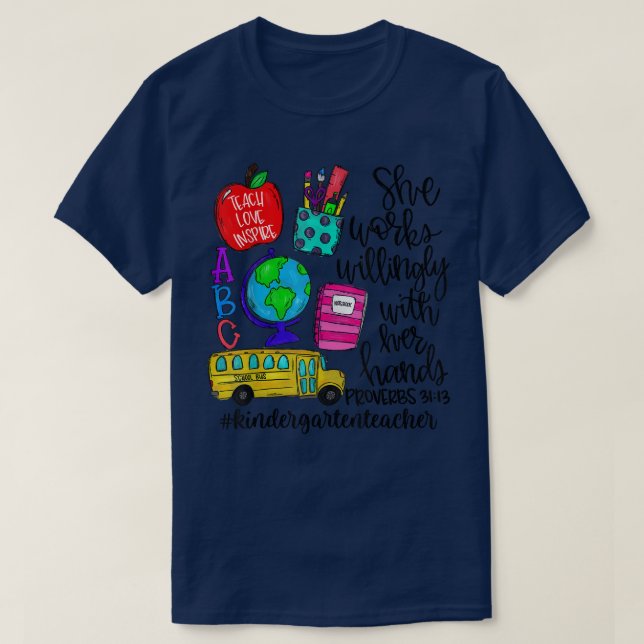 She works willingly with her hands Kindergarten Te T-Shirt (Design Front)