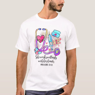 She Works Willingly With Her Hands Proverbs 31:13 T-Shirt