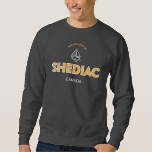 Shediac New Brunswick, Canada Sweatshirt