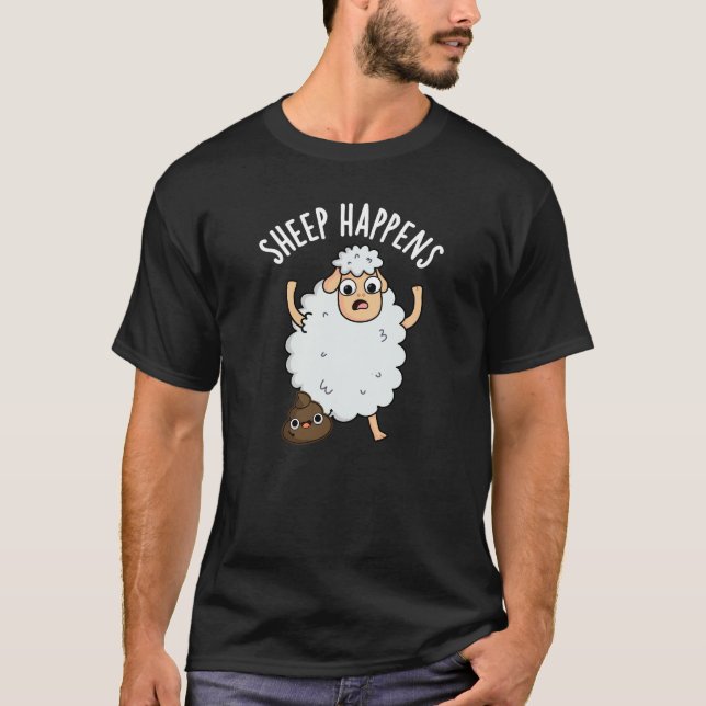 Sheep Happens Funny Poop Pun Dark BG T-Shirt (Front)