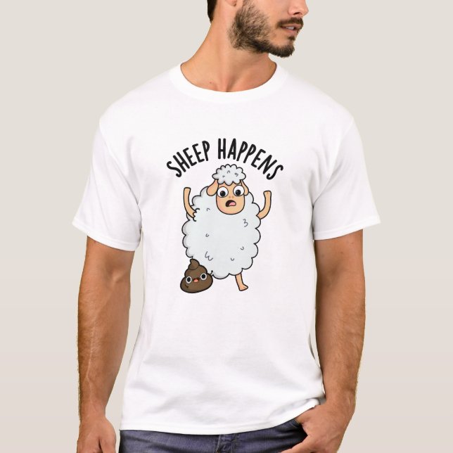 Sheep Happens Funny Poop Pun  T-Shirt (Front)