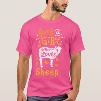 Sheep Just A Girl Who Loves Sheep Funny T-Shirt