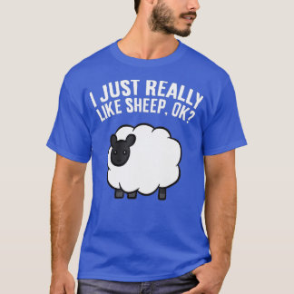 Sheep Lover Sheep Herder I Just Really Like Sheep  T-Shirt
