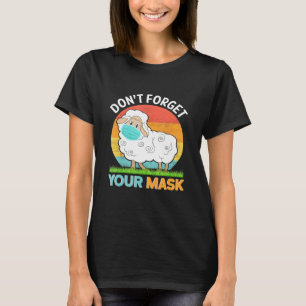 Sheep Say Dont Forget Your Mask T-Shirt