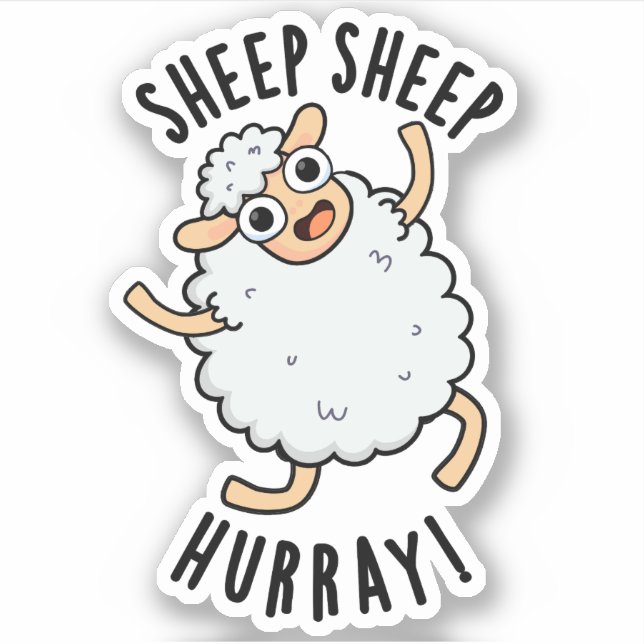 Sheep Sheep Hurray Funny Animal Pun  (Front)