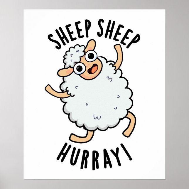 Sheep Sheep Hurray Funny Animal Pun  Poster (Front)