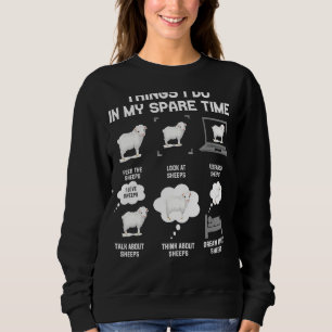 Sheep Things I Do In My Spare Time Farmer Sheeps L Sweatshirt