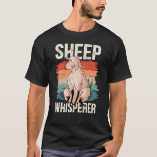 Sheep Whisperer Sheep Farmer Rancher Sheep T-Shirt