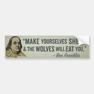 Sheep & Wolves Franklin Quote Bumper Stick Sticker