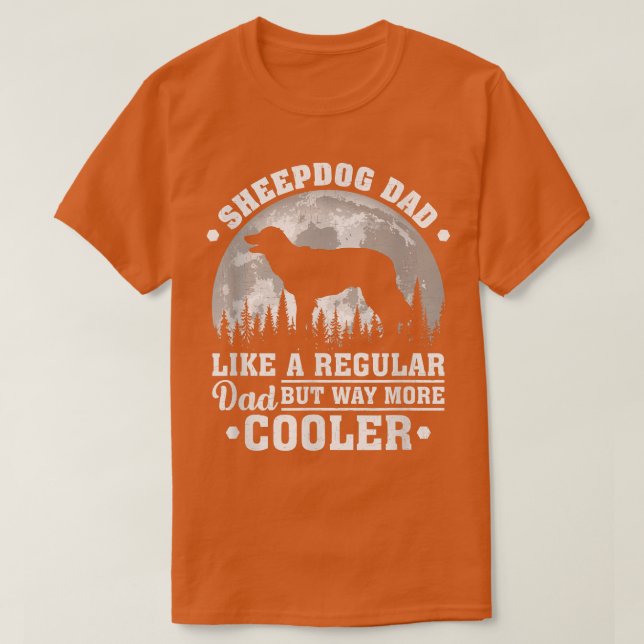 Sheepdog Dad Like A Regular Dad Funny Sheepdog Fat T-Shirt (Design Front)