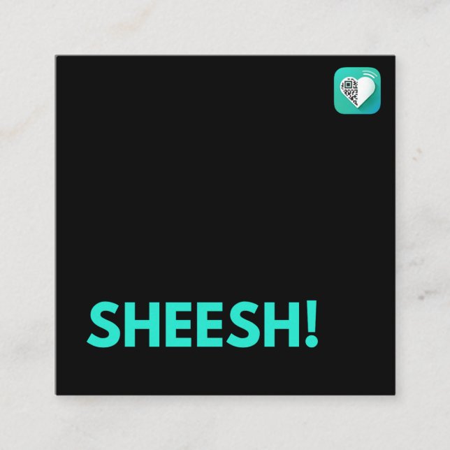 Sheesh! Square Business Card (Front)