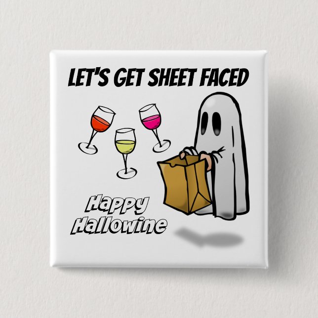Sheet Faced Ghost Happy Hallowine 15 Cm Square Badge (Front)