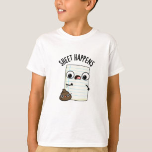 Sheet Happens Funny Paper Pun T-Shirt