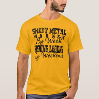 sheet metal worker by week fishing legend by weeke T-Shirt