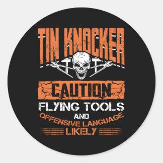 Sheet Metal Worker For Tin Knocker Classic Round Sticker