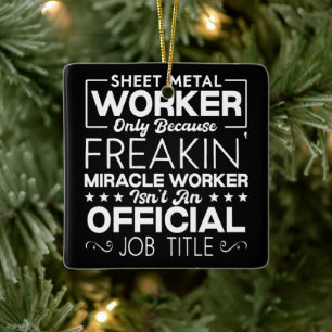 Sheet Metal Worker Handyman Funny Humour Quote  Ceramic Ornament