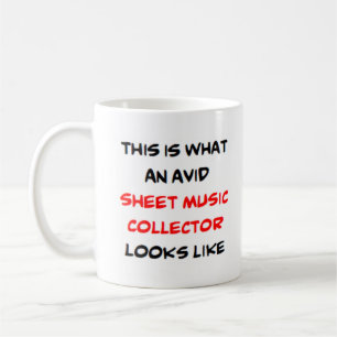sheet music collector, avid coffee mug