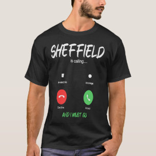 Sheffield Is Calling England City Trip Migration T-Shirt