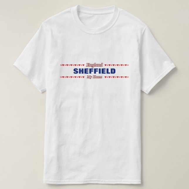 SHEFFIELD - My Home - England; Red & Pink Hearts T-Shirt (Design Front)