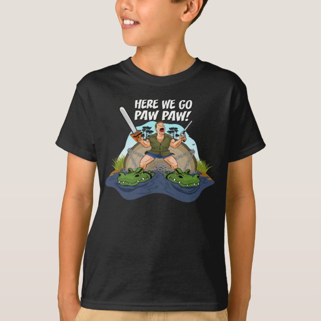 Shelby The Swamp Man - Here We Go Paw Paw T-Shirt (Front)