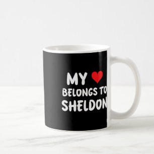Sheldon - My Heart Belongs To Sheldon - Love  Coffee Mug