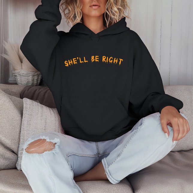 She'll Be Right Hoodie (Creator Uploaded)