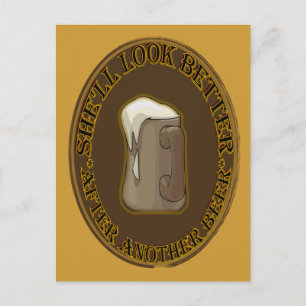 SHE'LL LOOK BETTER AFTER ANOTHER BEER POSTCARD