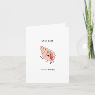 Shell themed birthday card, shell yeah card