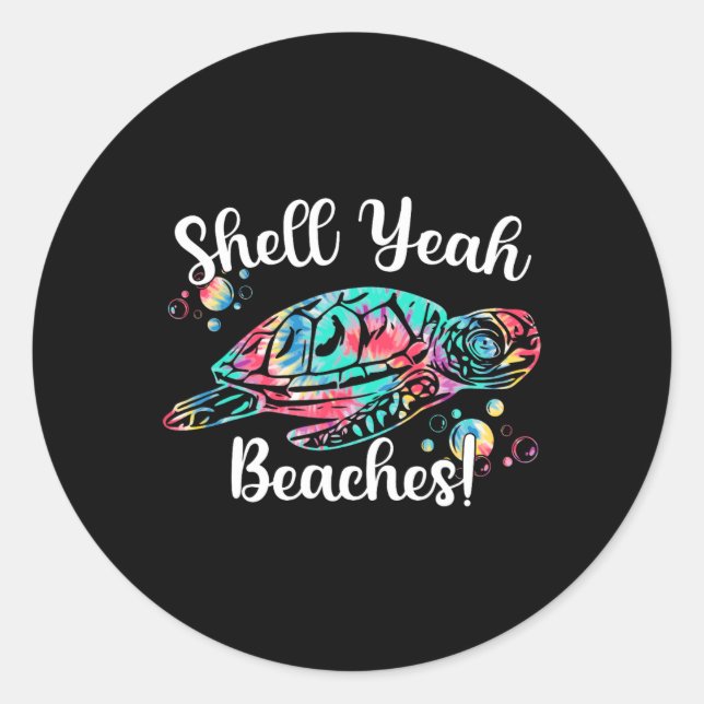 Shell Yeah Beaches Tie Dye Turtle Shell Yeah 1  Classic Round Sticker (Front)