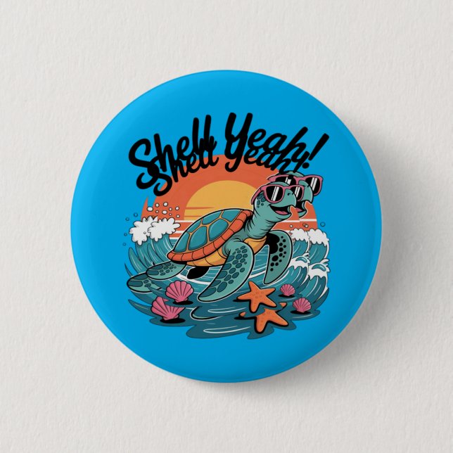 Shell Yeah Cute Turtle Ocean Beach Pun Summer 6 Cm Round Badge (Front)