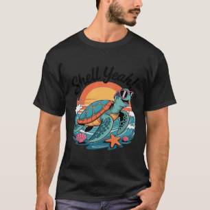 Shell Yeah Cute Turtle Ocean Beach Pun Summer T-Shirt