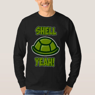 Shell Yeah Design for Men Women Kids Sea Turtle T-Shirt