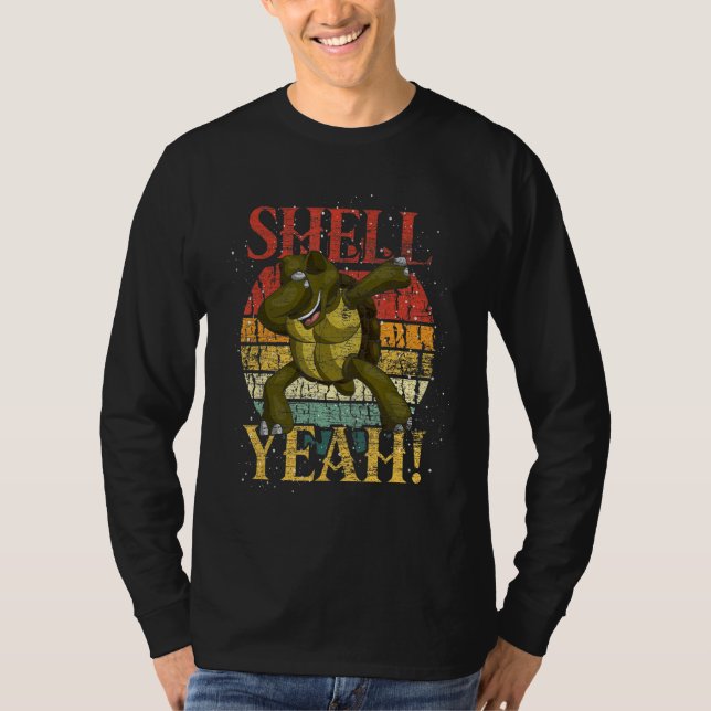 Shell Yeah Funny Animal Lover Idea Turtle T-Shirt (Front)