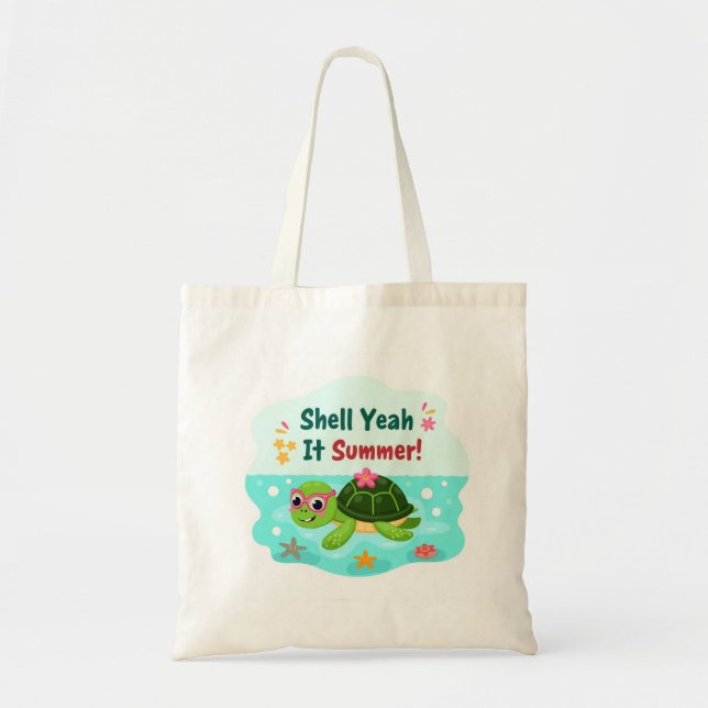Shell Yeah It’s Summer Turtle Tote Bag (Front)