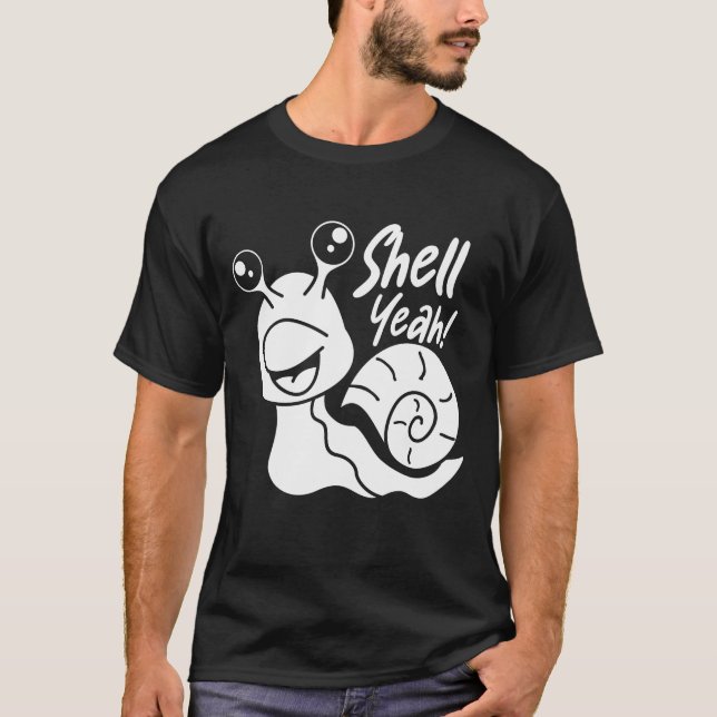Shell Yeah - Snail Lover T-Shirt (Front)