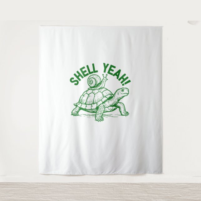 Shell Yeah Turtle Snail Funny Tapestry (Front)