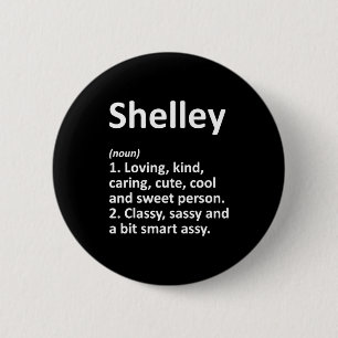Shelley Definition D Funny Birthday  6 Cm Round Badge