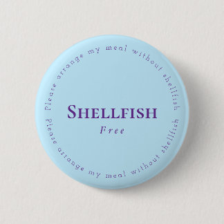 Shellfish Free Request Badge, Light blue, Purple 6 Cm Round Badge