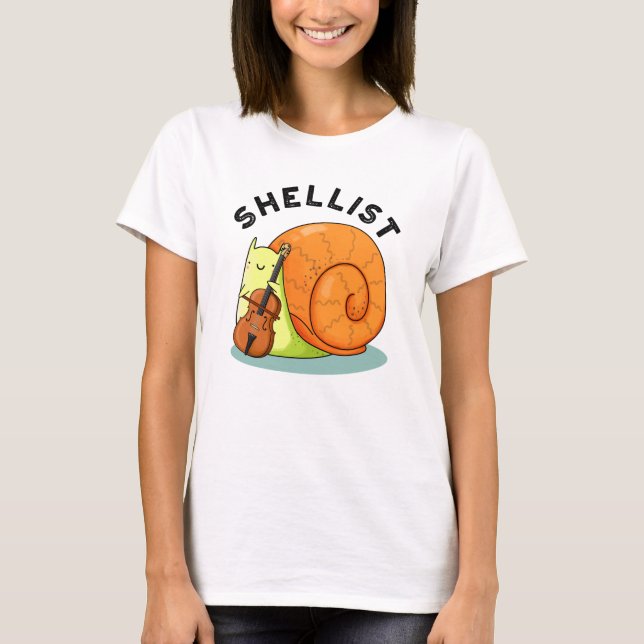 Shellist Funny Snail Cello Pun  T-Shirt (Front)