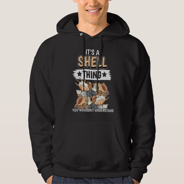 Shells Quote Mussel Clam Seashell Its A Shell Thin Hoodie (Front)