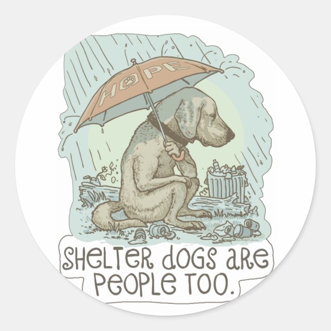 Shelter Dogs are People Too Classic Round Sticker (Front)