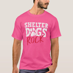 Shelter Dogs Rock Animal Rights Activist Animal T-Shirt