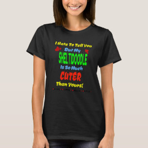 Sheltidoodle Shetland Sheepdog+poodle Hybrid Cute T-Shirt