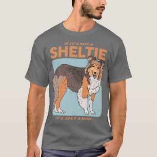 Sheltie Dog  Dog Owner Shetland Sheepdog Sheltie P T-Shirt